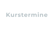 Kurstermine