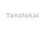 Tanzlokal